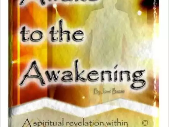Awake to the Awakening: A spiritual revelation within