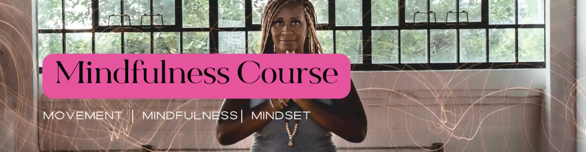 A basic introduction to Mindfulness - Online Class by Dawn Rivers