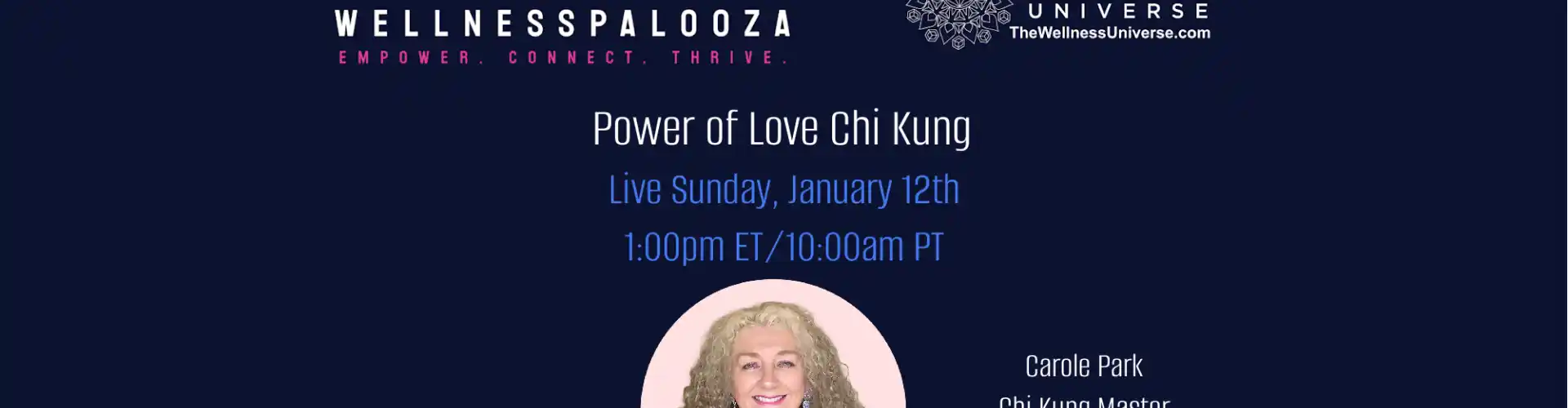 Wellnesspalooza 2025 Kekuatan Cinta Chi Kung bersama Carole Park - Online Class by The Wellness Universe